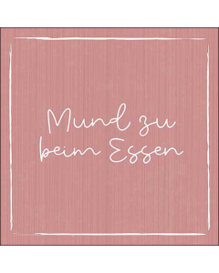 Napkin 33 Mund zu beim Essen FSC Mix